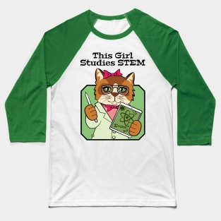 This Girl Studies STEM Cute Cat Baseball T-Shirt